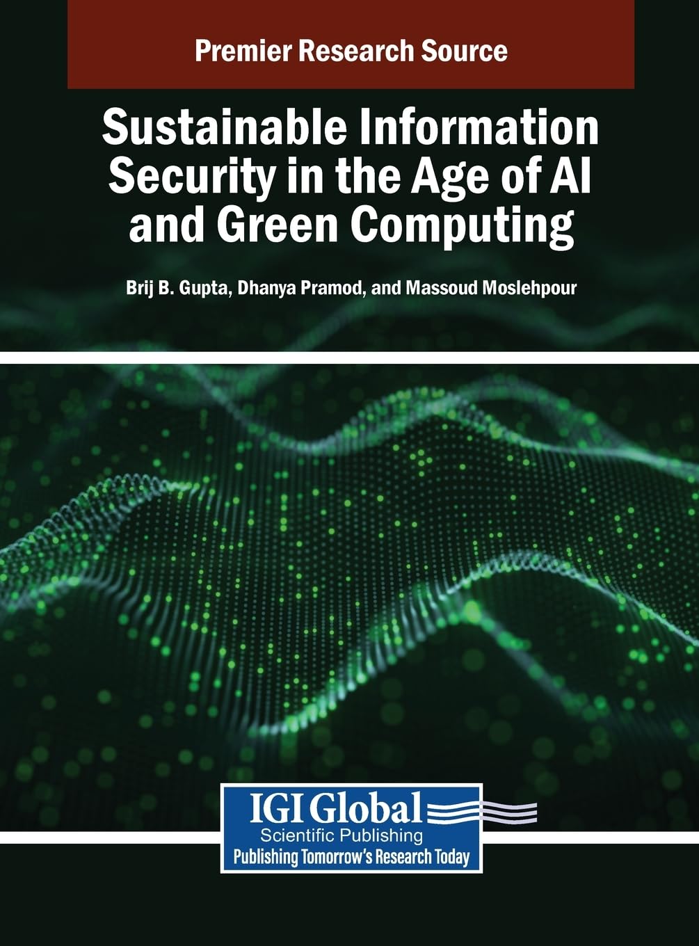 Sustainable Information Security in the Age of AI and Green Computing Computer Science