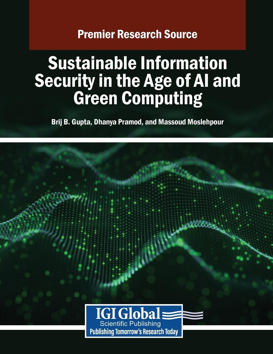 Sustainable Information Security in the Age of AI and Green Computing Computer Science