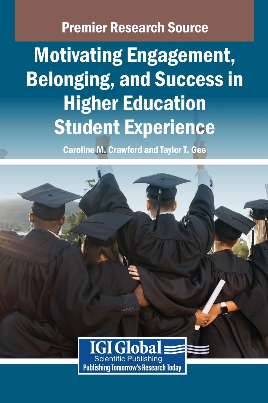 Motivating Engagement, Belonging, and Success in Higher Education Student Experience Business, Finance & Career