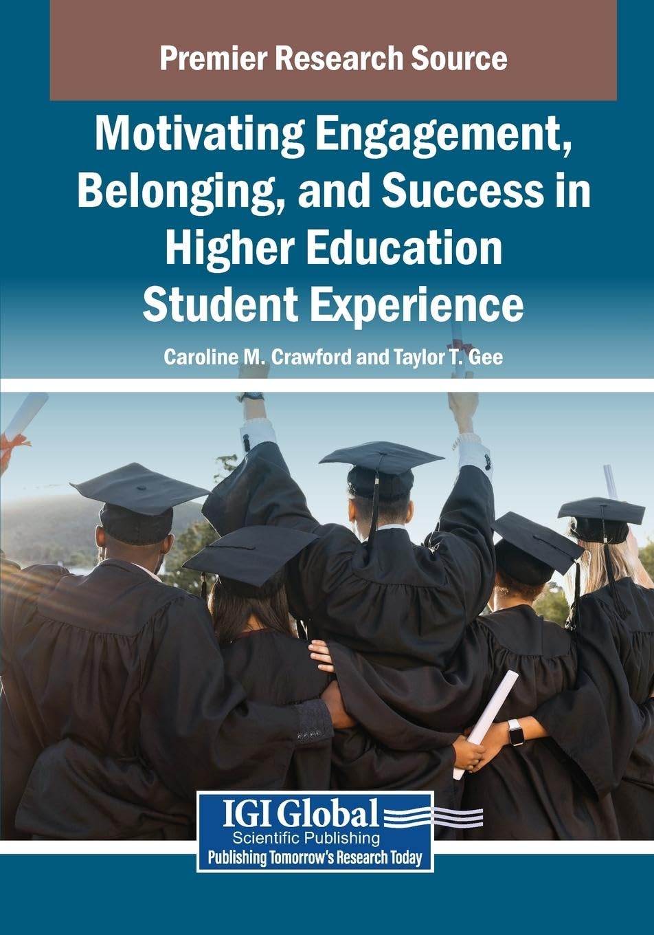 Motivating Engagement, Belonging, and Success in Higher Education Student Experience Business, Finance & Career