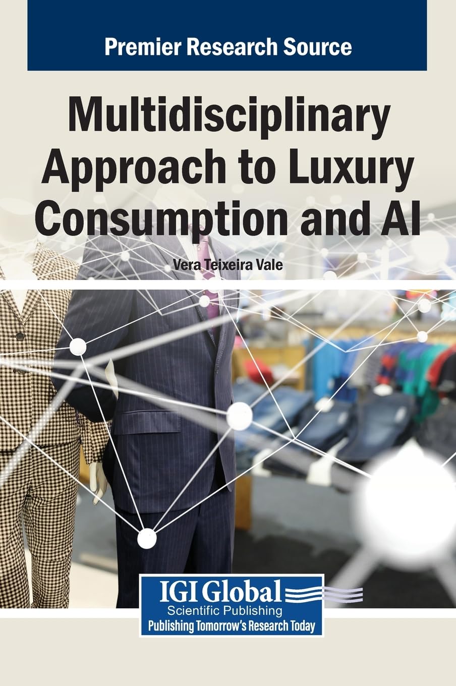 Multidisciplinary Approach to Luxury Consumption and AI Law