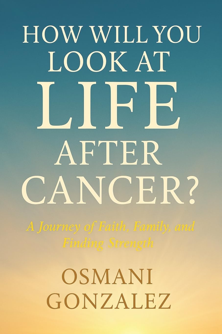 How Will You Look at Life after Cancer? Memories
