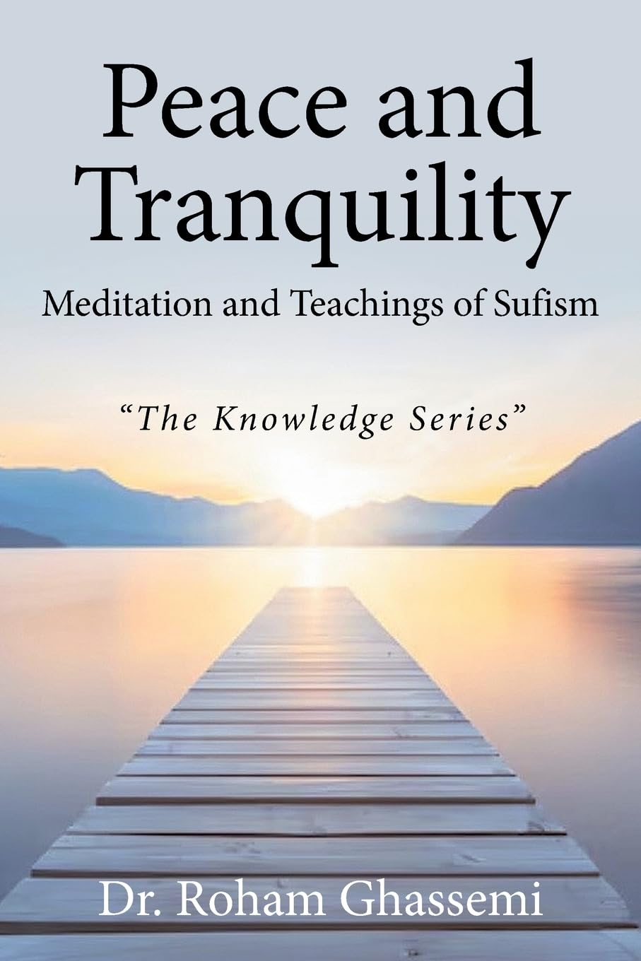 Peace and Tranquility Meditation and Teachings of Sufism Self-help