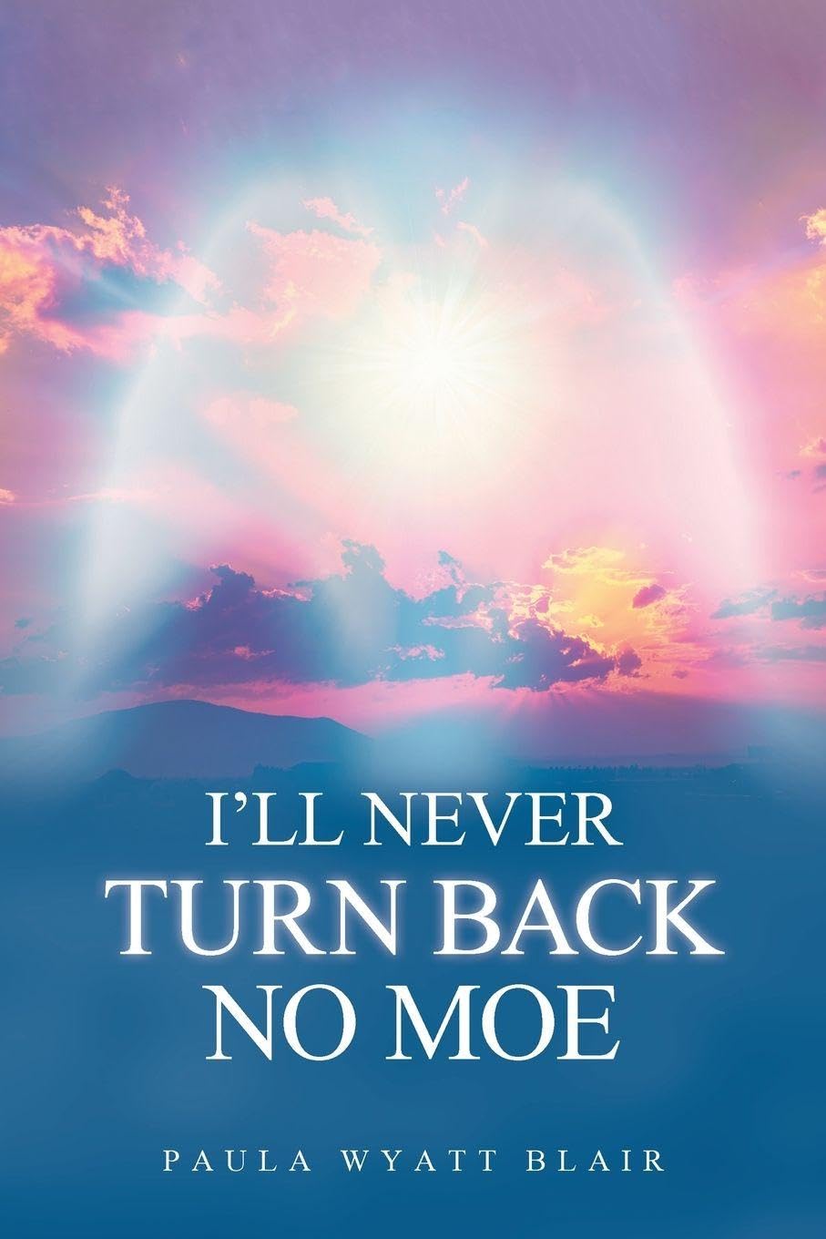 I'LL NEVER TURN BACK NO MOE Religion & Esotericism