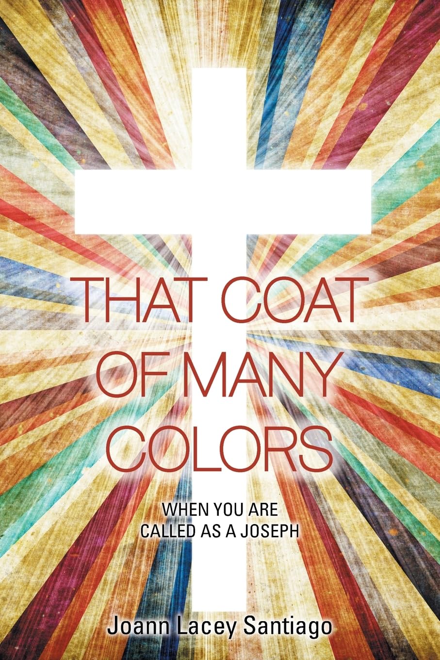 THAT COAT OF MANY COLORS Religion & Esotericism