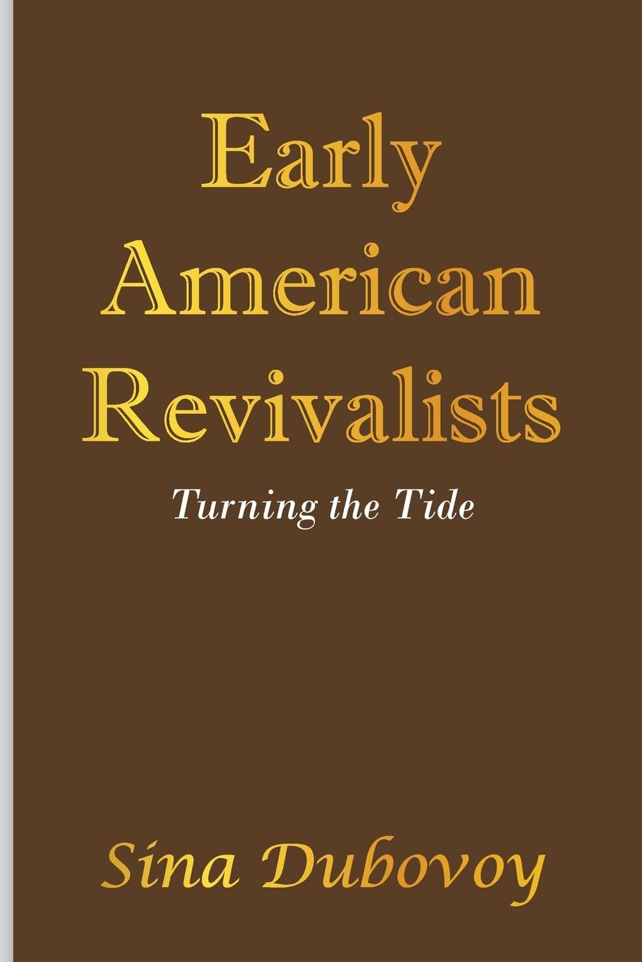 Early American Revivalists Religion & Esotericism