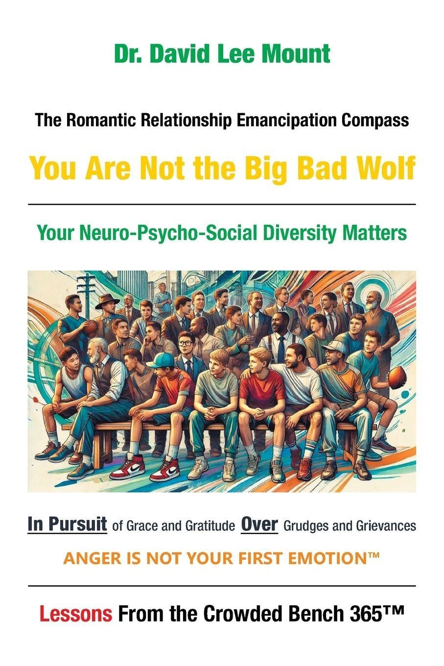 The Romantic Relationship Emancipation Compass You Are Not the Big Bad Wolf Self-help