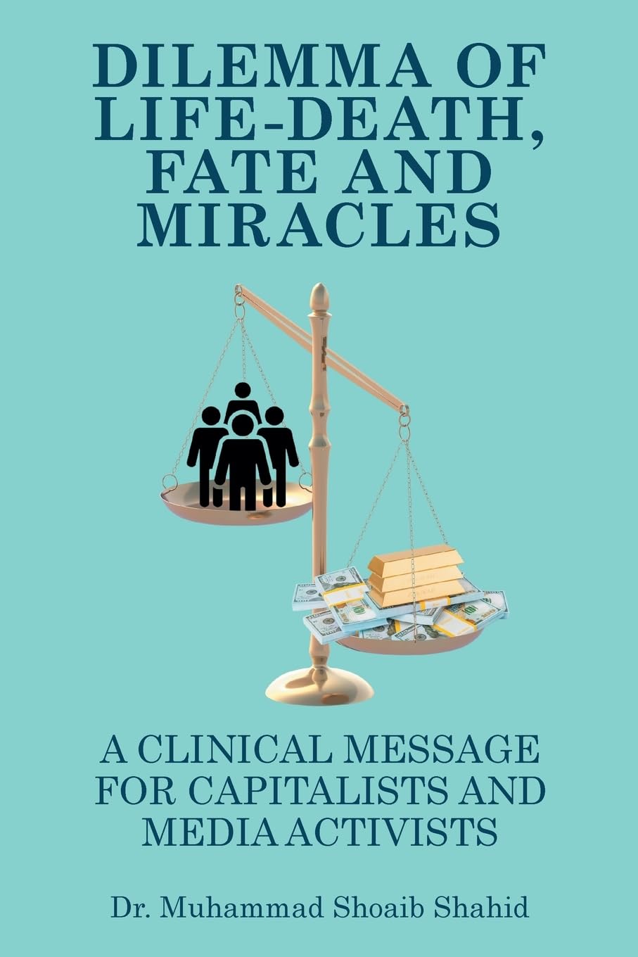 DILEMMA OF LIFE-DEATH, FATE AND MIRACLES Medicine