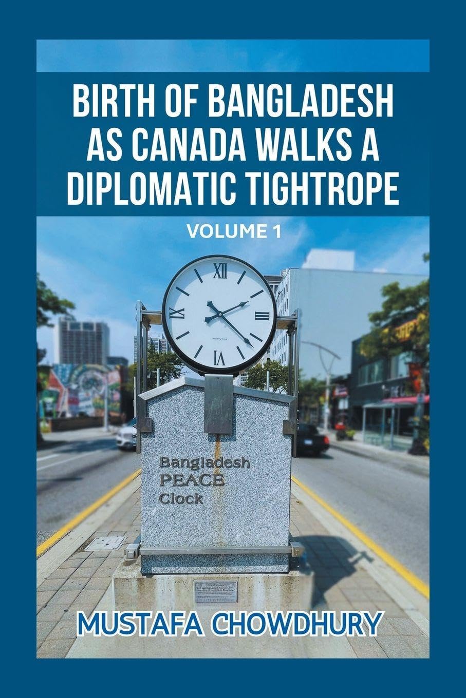 BIRTH OF BANGLADESH AS CANADA WALKS A DIPLOMATIC TIGHTROPE Politics & History