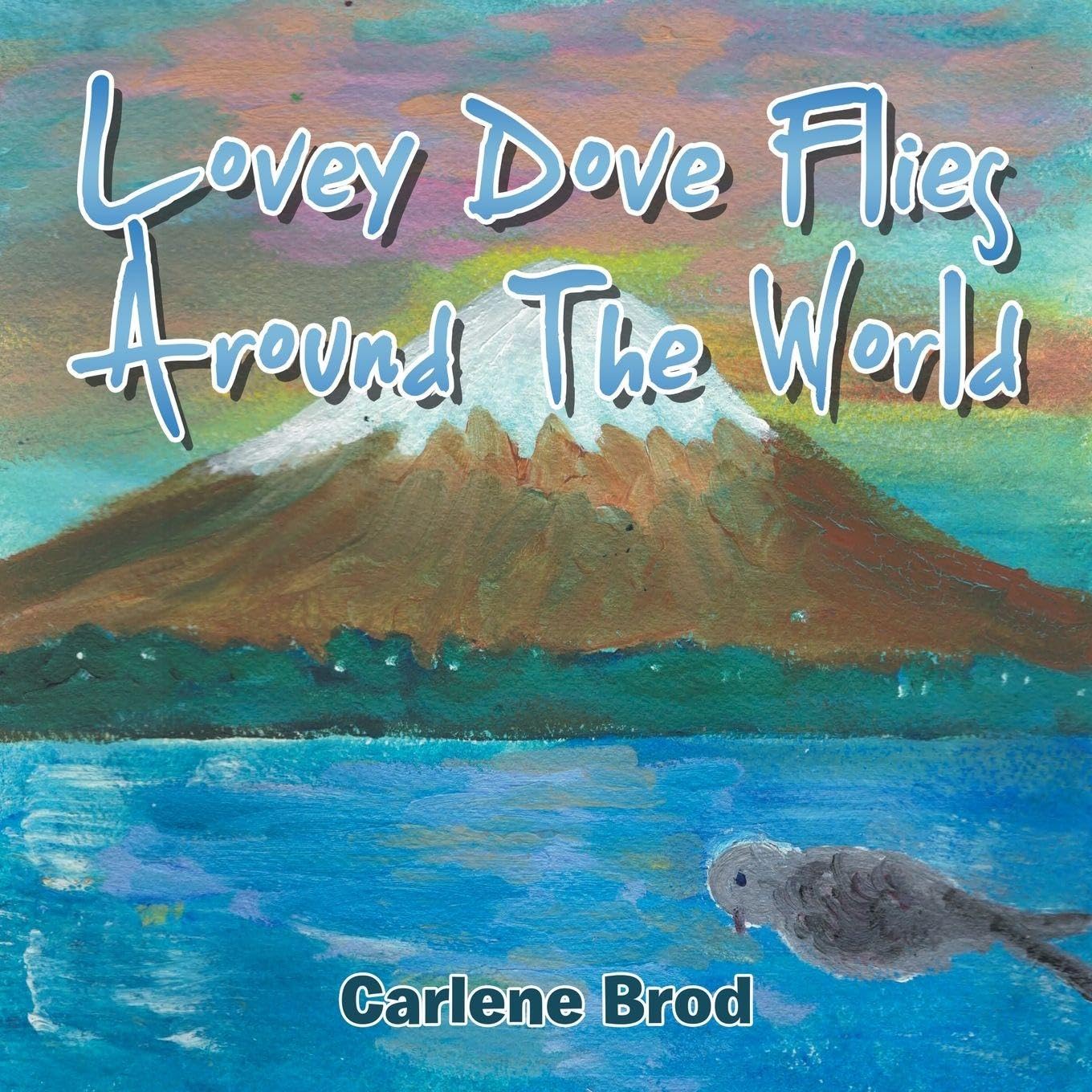 Lovey Dove Flies Around The World Novels & Short Stories