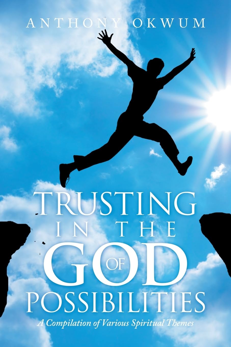 TRUSTING IN THE GOD OF POSSIBILITIES Religion & Esotericism