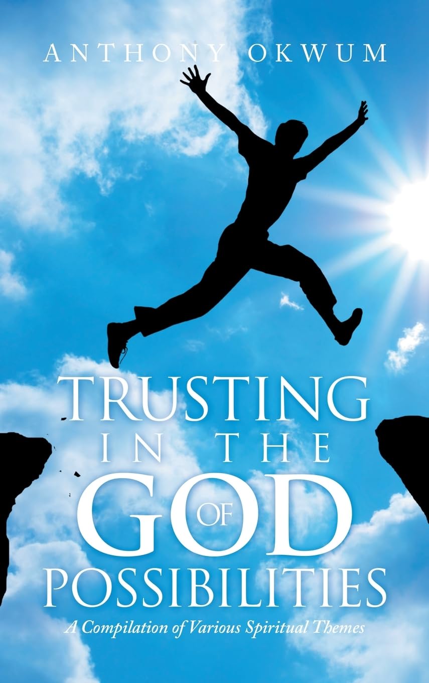 TRUSTING IN THE GOD OF POSSIBILITIES Religion & Esotericism