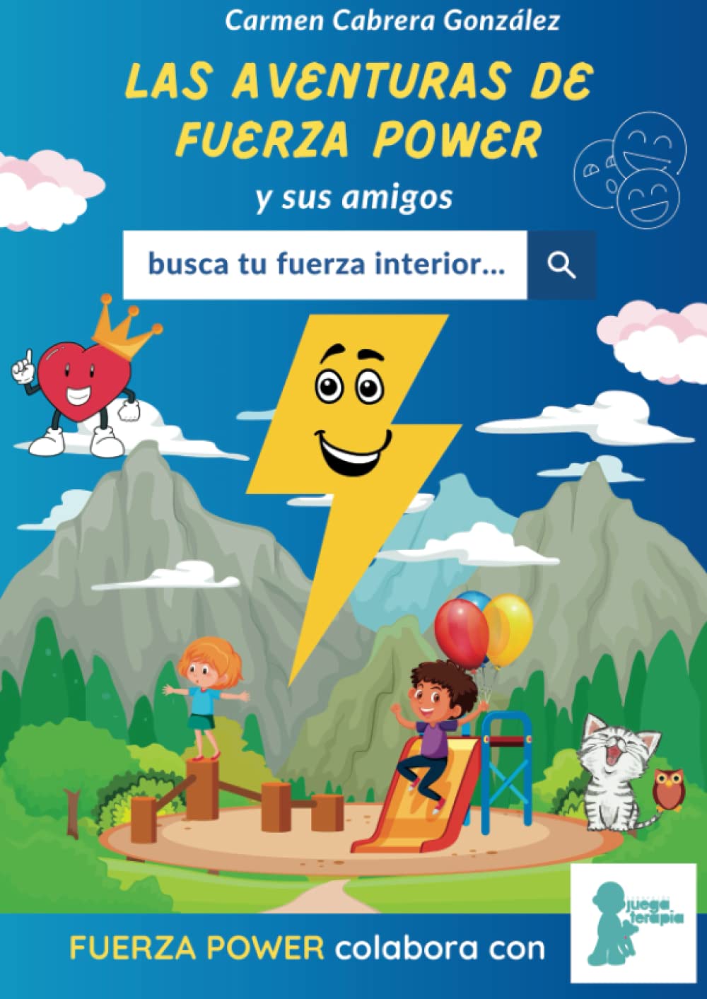 LAS AVENTURAS DE FUERZA POWER Y SUS AMIGOS: Saga crecimiento interior book