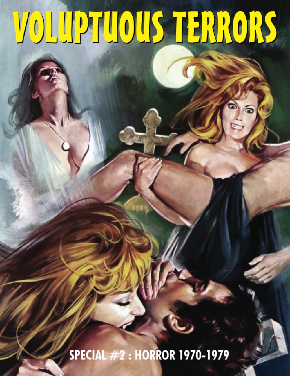 VOLUPTUOUS TERRORS Special #2: Horror (1970-1979) (The Art of Cinema, Band 28) Film, Art & Culture