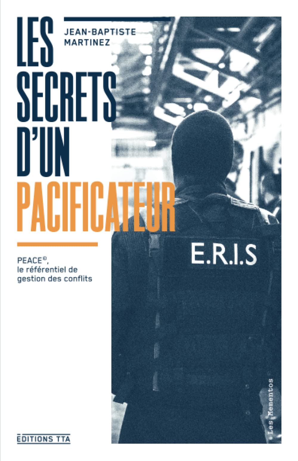 Les Secrets d'un pacificateur: PEACE©, le référentiel de gestion des conflits book