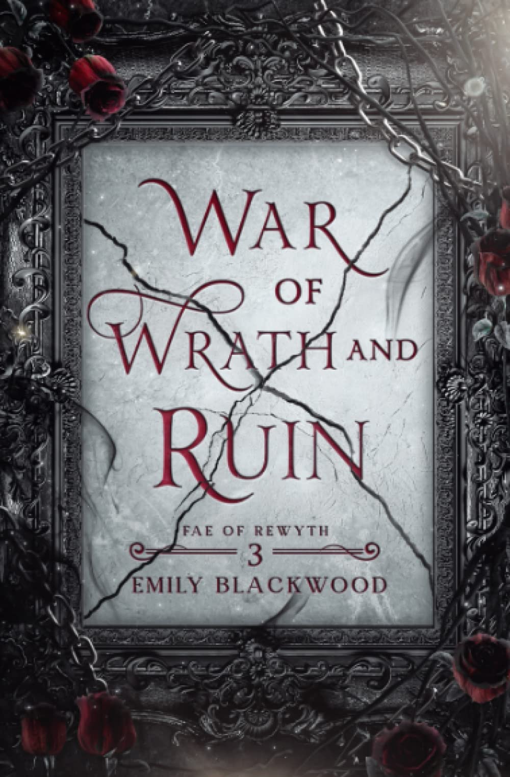 War of Wrath and Ruin: Fae of Rewyth Book 3 Fairy Tales & Legends