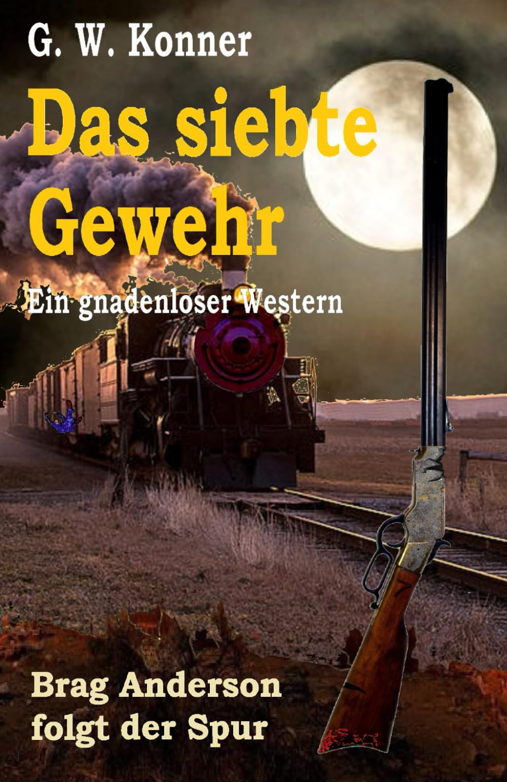 Das siebte Gewehr (Brag Anderson, Band 2) Action & Adventure