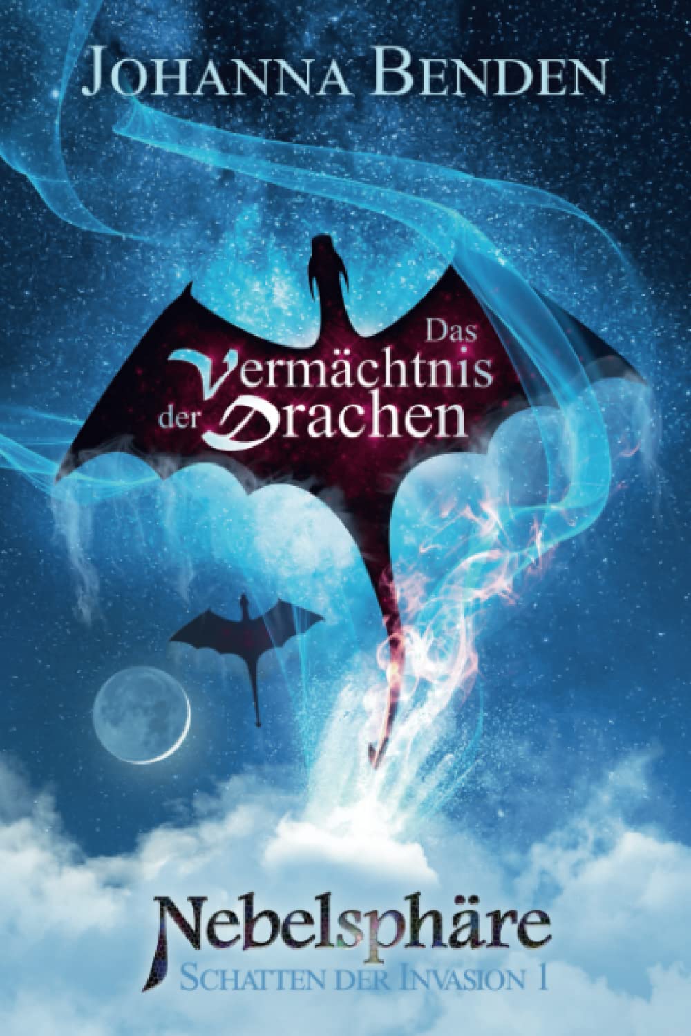 Nebelsphäre - Das Vermächtnis der Drachen (Schatten der Invasion, Band 1) Fairy Tales & Legends