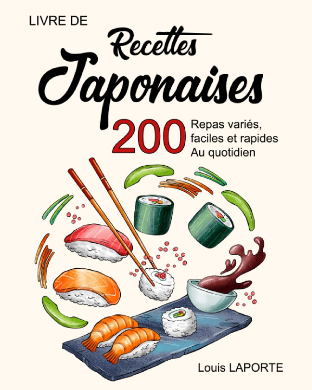 Livre de recettes japonaises: 200 Repas variés, faciles et rapides au quotidien Cooking & Enjoying
