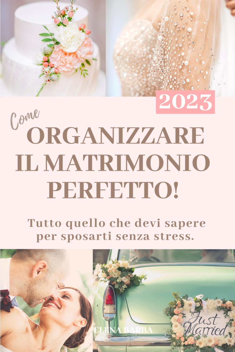 Come Organizzare Il Matrimonio Perfetto:: Guida Pratica Salva Budget per Scegliere i Fornitori Da Soli e Senza Stress, Consigli per Non Dimenticare Nulla, Agenda Planning Appuntamenti e Foto Ricordo Reference Books
