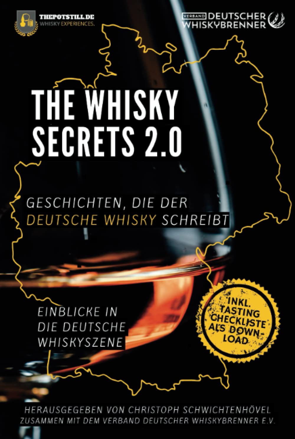 The Whisky Secrets 2.0: Geschichten die der deutsche Whisky schreibt Essays & Short Stories