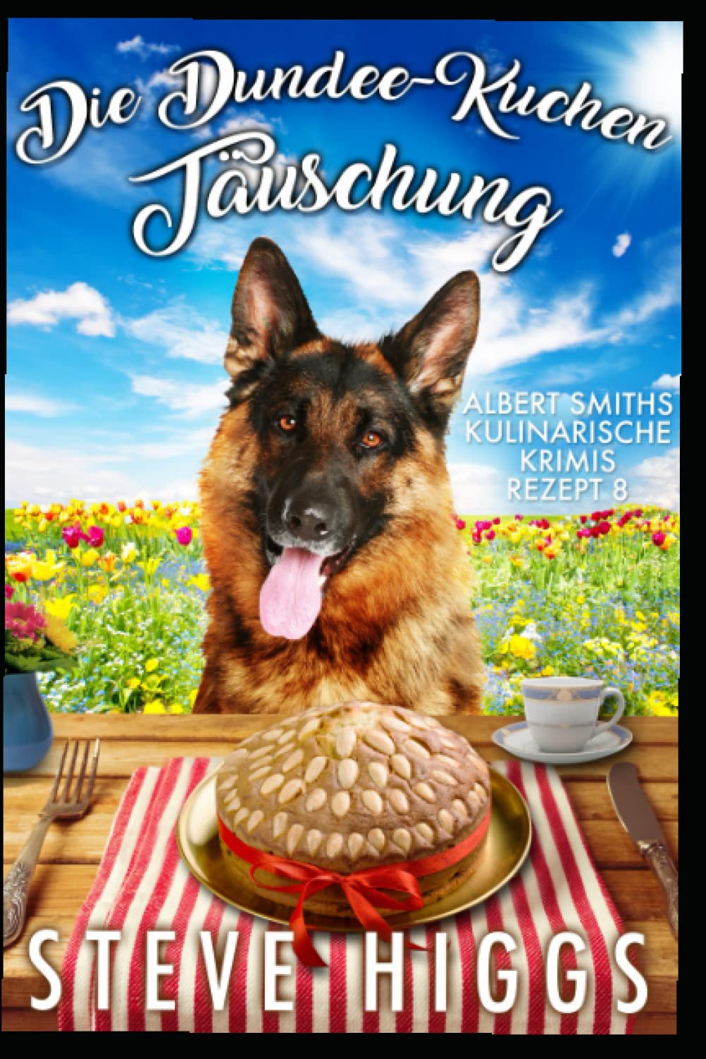 Die Dundee-Kuchen Täuschung: Albert Smiths kulinarische Krimis Rezept 8 Cosy Mystery & Humour