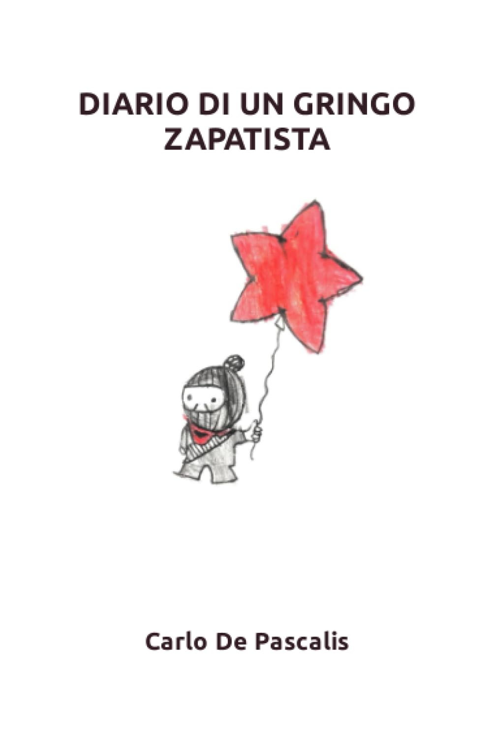 DIARIO DI UN GRINGO ZAPATISTA Travelogues