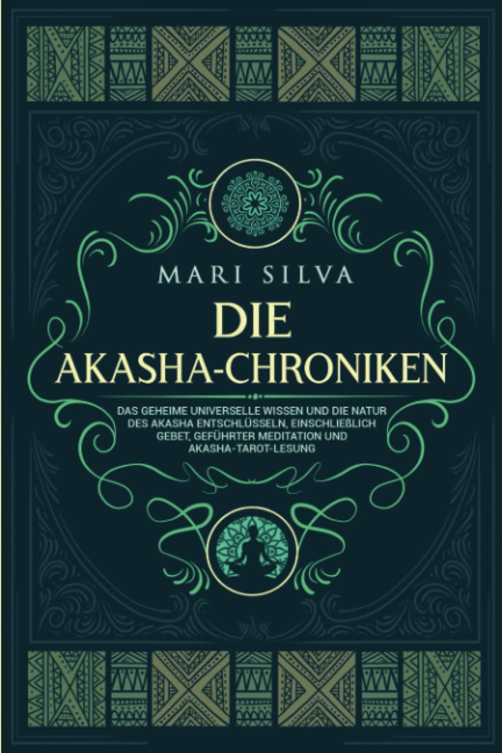 Die Akasha-Chroniken: Das geheime universelle Wissen und die Natur des Akasha entschlüsseln, einschließlich Gebet, geführter Meditation und Akasha-Tarot-Lesung (Spiritualität überall um uns herum) Lifestyle