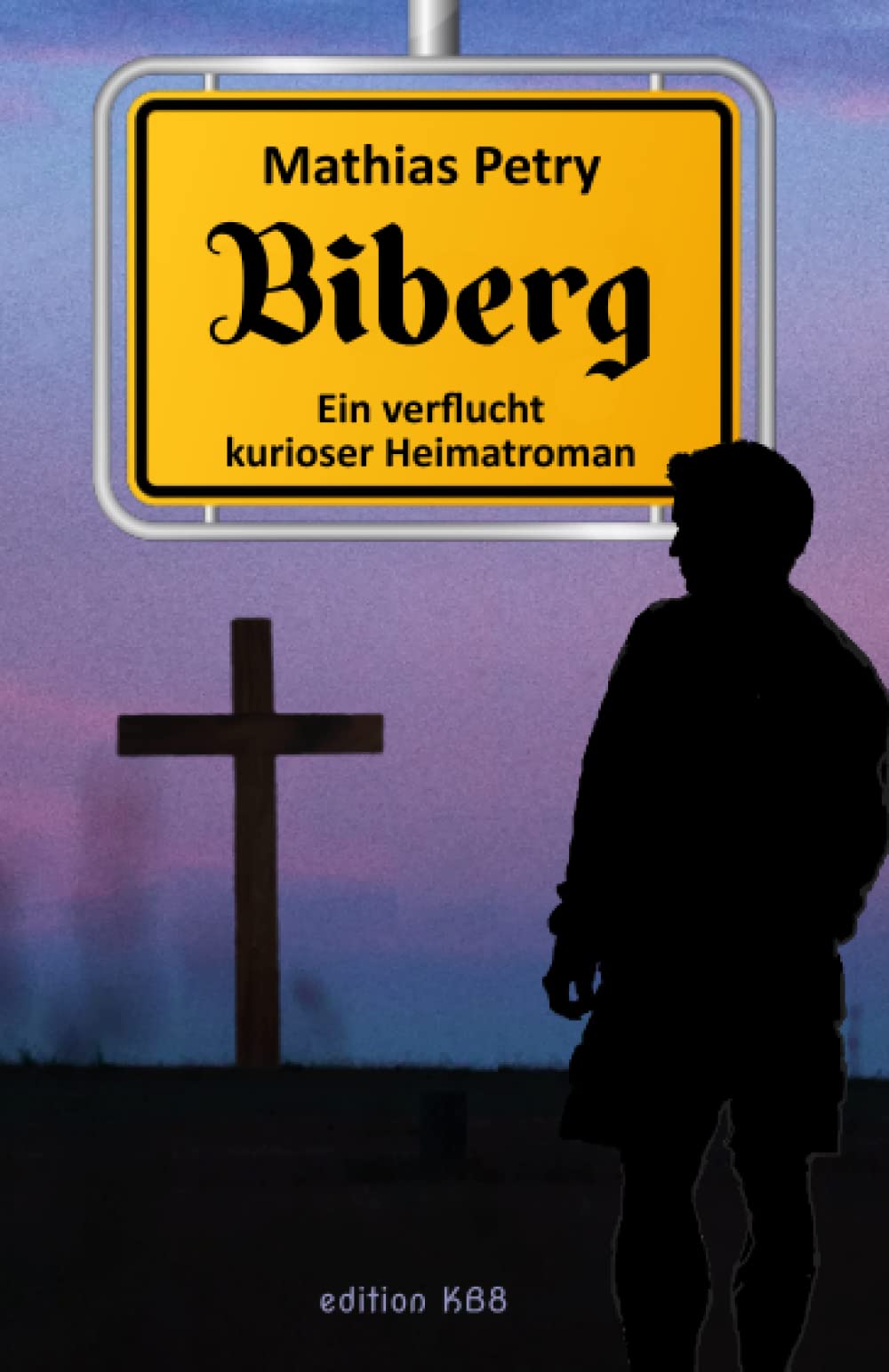 Biberg - Ein verflucht kurioser Heimatroman Humour & Satire