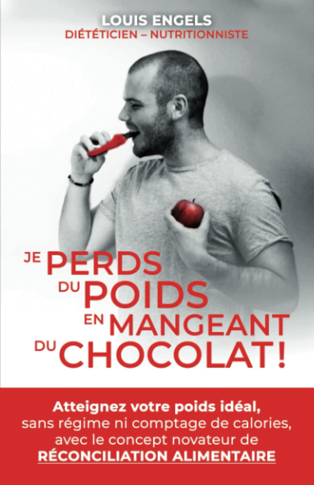 JE PERDS DU POIDS EN MANGEANT DU CHOCOLAT !: Atteignez votre poids idéal, sans régime ni comptage de calories, avec le concept novateur de RÉCONCILIATION ALIMENTAIRE Lifestyle