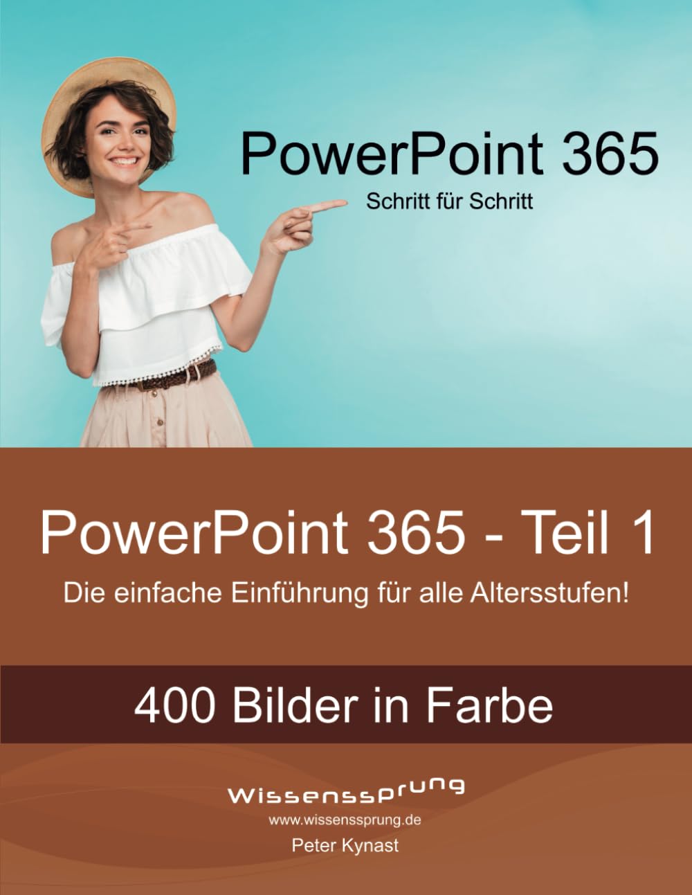 PowerPoint 365 - Teil 1: Die einfache Einführung für alle Altersstufen (PowerPoint 365 - Einführung, Band 1) Computer Science