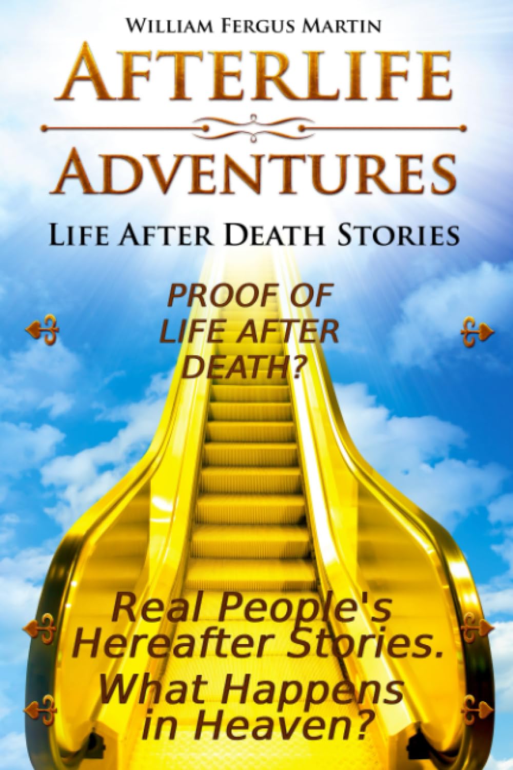 Afterlife Adventures: Life After Death Stories Death & Mourning