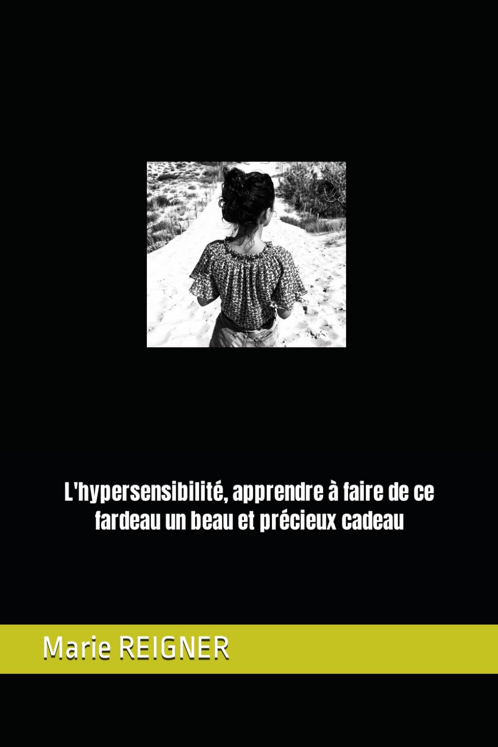 L'hypersensibilité, apprendre à faire de ce fardeau un bel et précieux cadeau book