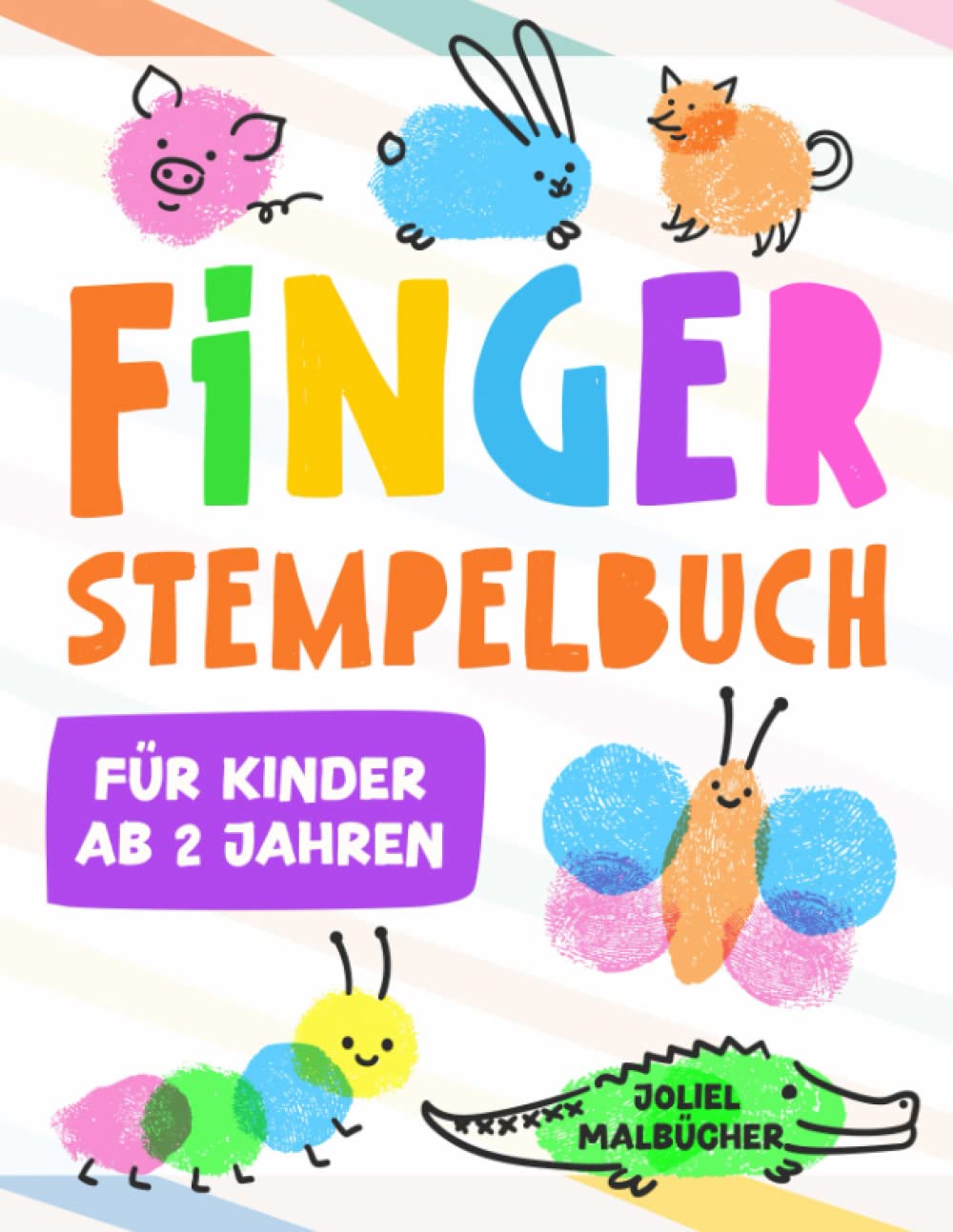 Fingerstempelbuch für Kinder ab 2 Jahren: Entdecke die Magie von Farben und Malen mit diesem fantastischen Fingerstempel Malbuch für Jungen und Mädschen Reference Books