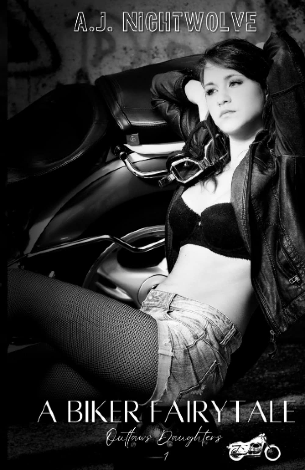 A Biker Fairytale: Book 1 (Outlaws Daughters, Band 1) Essays & Short Stories