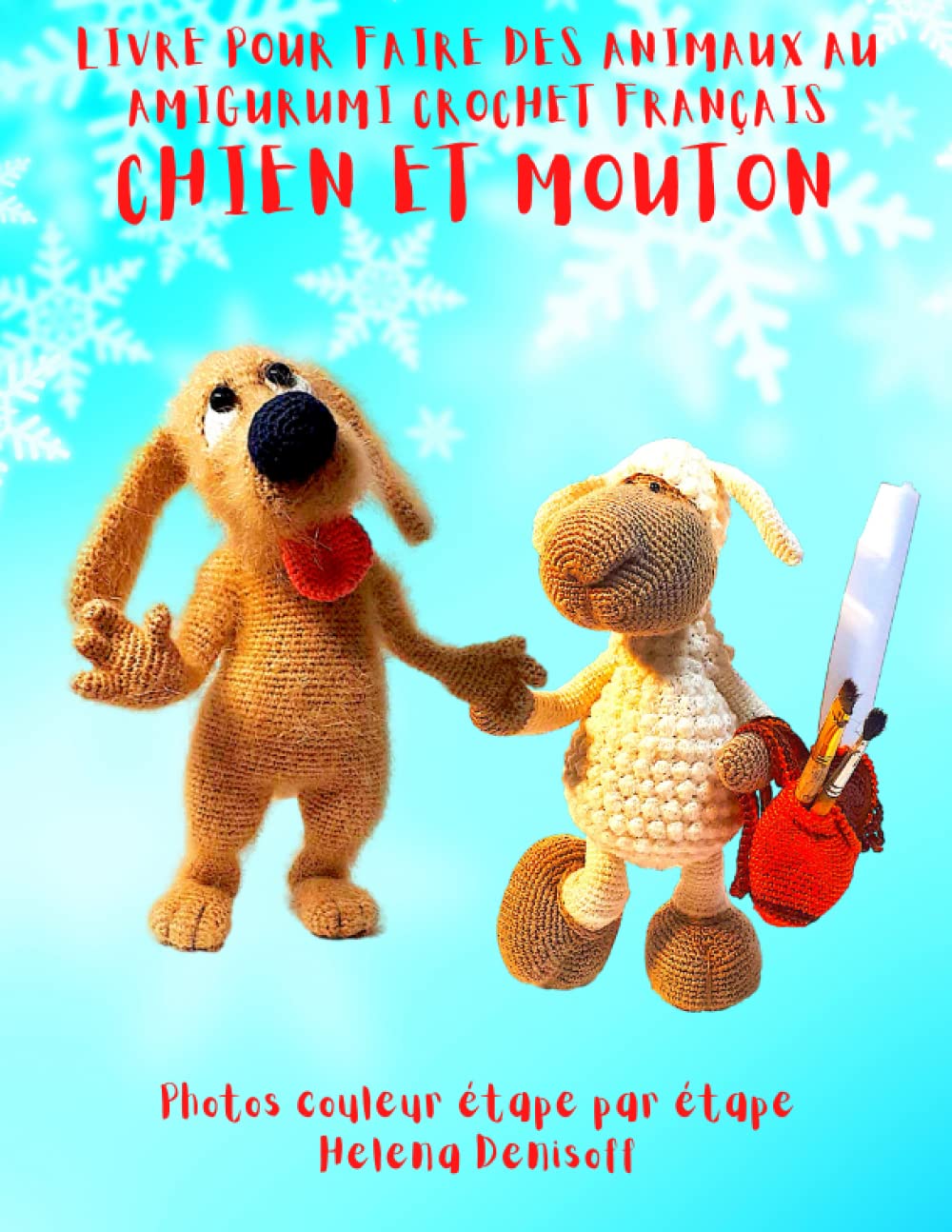 Livre Pour Faire Des Animaux au Amigurumi Crochet Français Chien et Mouton: Photos étape par étape book