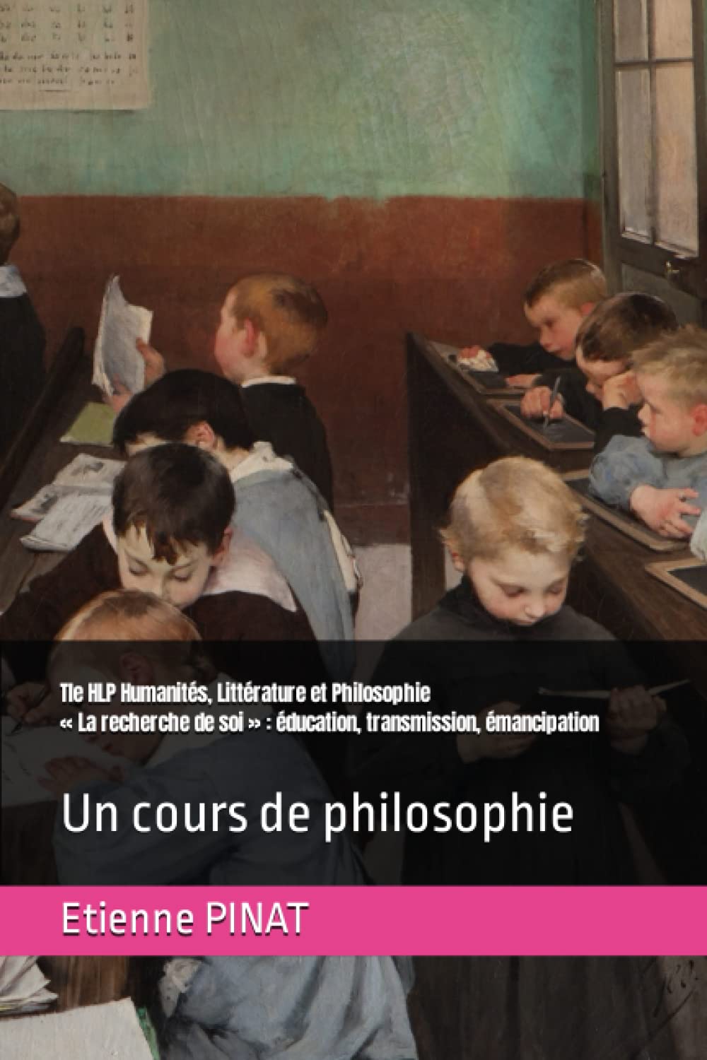 Tle HLP Humanités, Littérature et Philosophie « La recherche de soi » : éducation, transmission, émancipation: Un cours de philosophie Education & Training