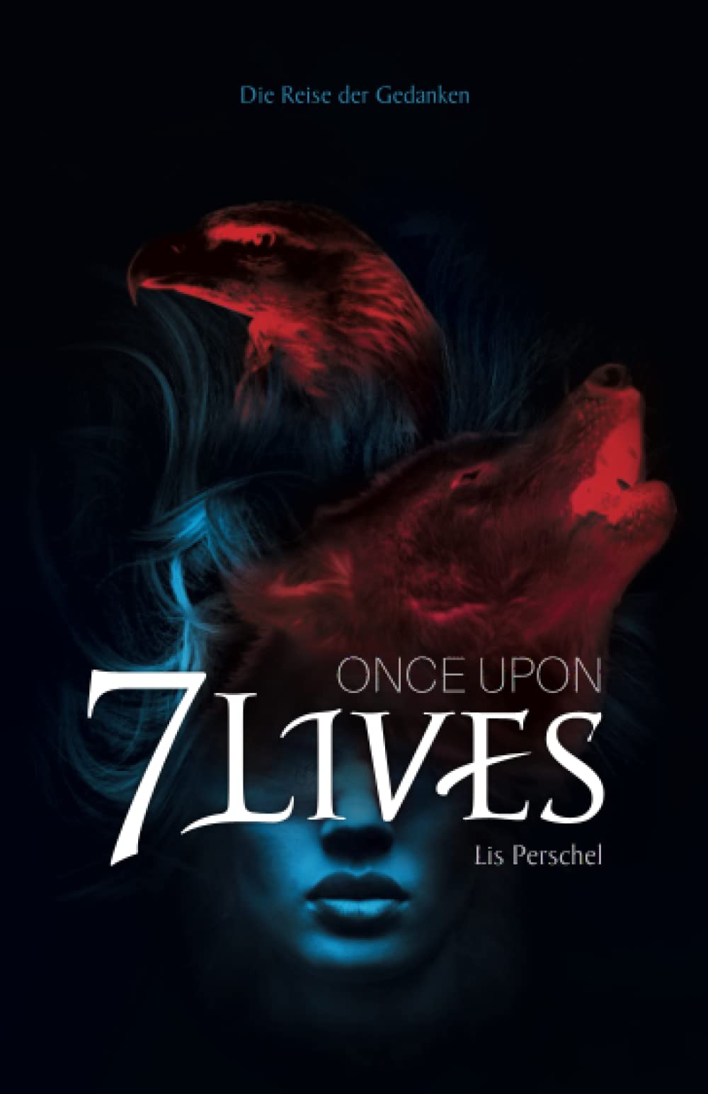 Once Upon 7 Lives: Die Reise der Gedanken Contemporary literature