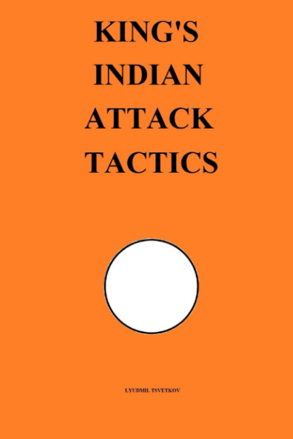 King's Indian Attack Tactics (Chess Opening Tactics) Leisure & Fun