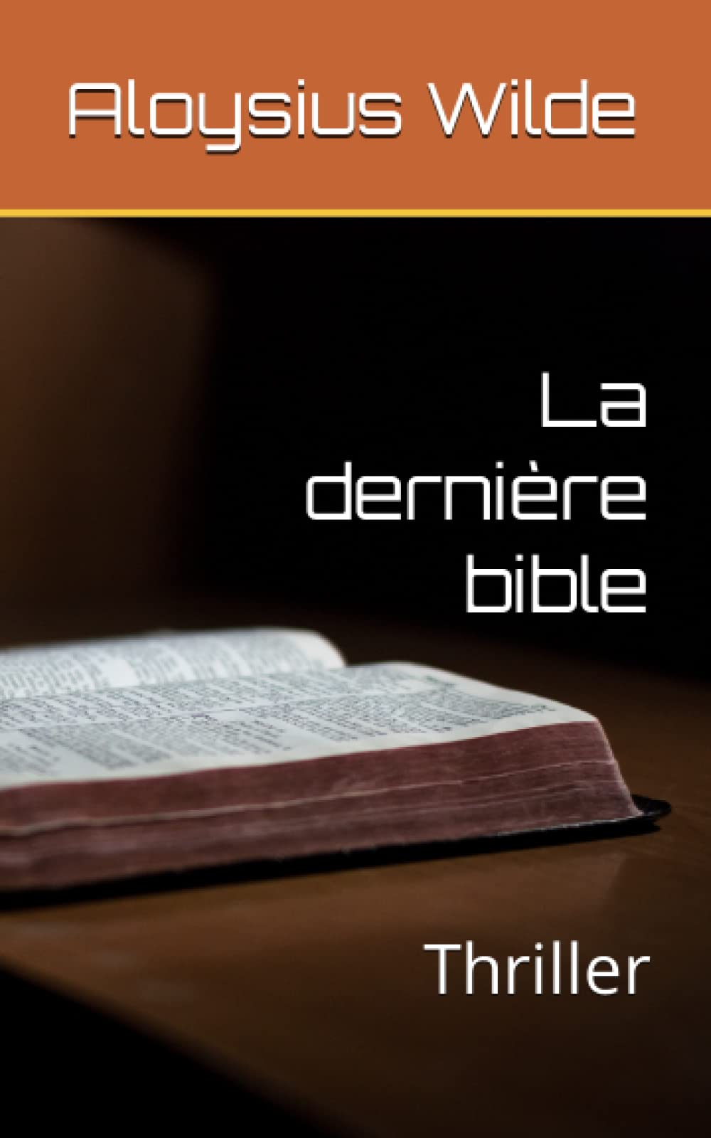 La dernière bible: Thriller book