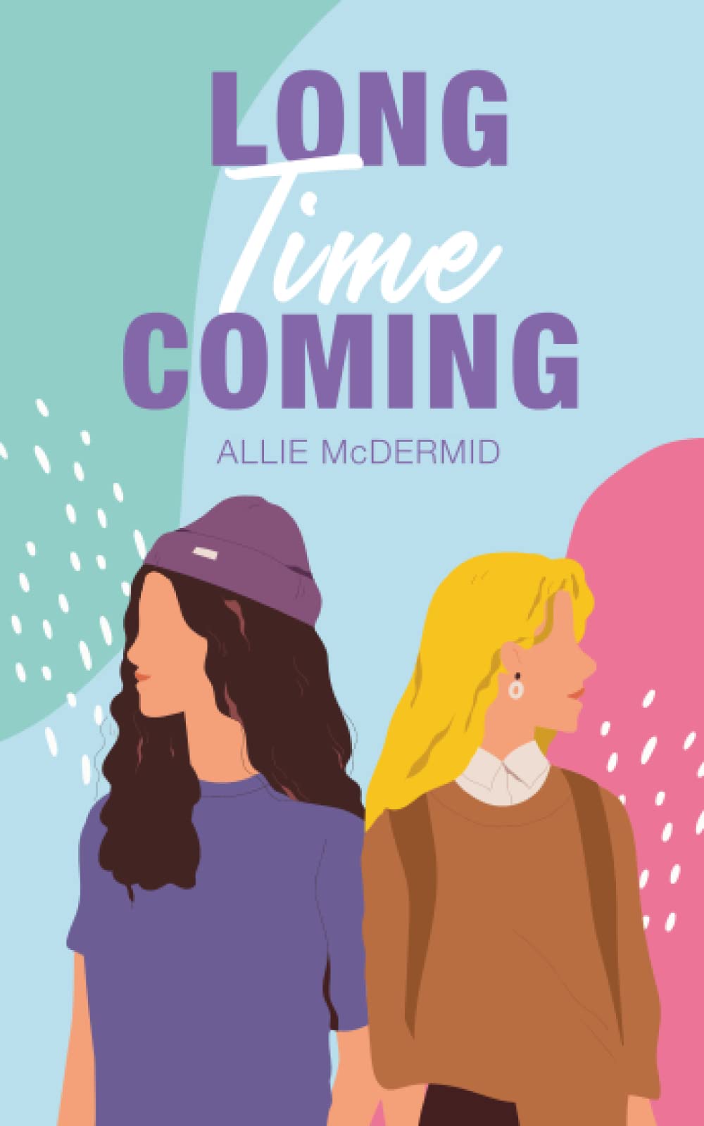 Long Time Coming (Bar Orama, Band 1) LGBTQ+