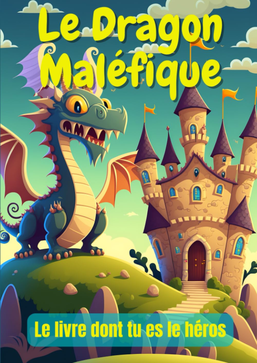 Le dragon maléfique (Le livre dont tu es le héros) Novels & Short Stories