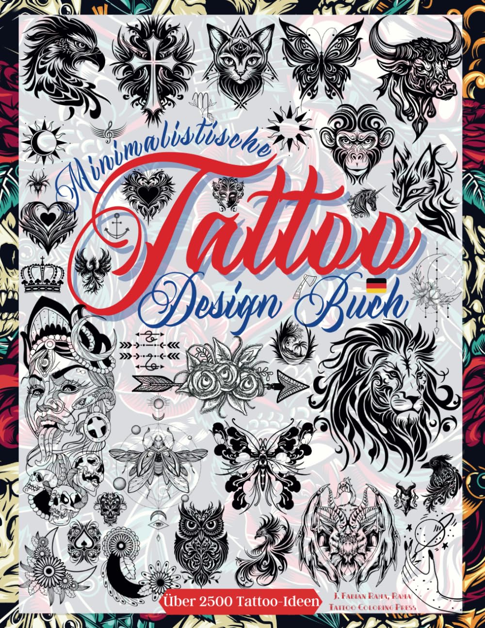 Tattoo Design Buch: Über 2.500 Minimalistische Tattoo-Designs für Echte Tätowierer, Profis und Amateure. Originelle Tattoo Vorlagen, Die Sie zu ... Inspirationsquelle für Dein Erstes Tattoo. Photography