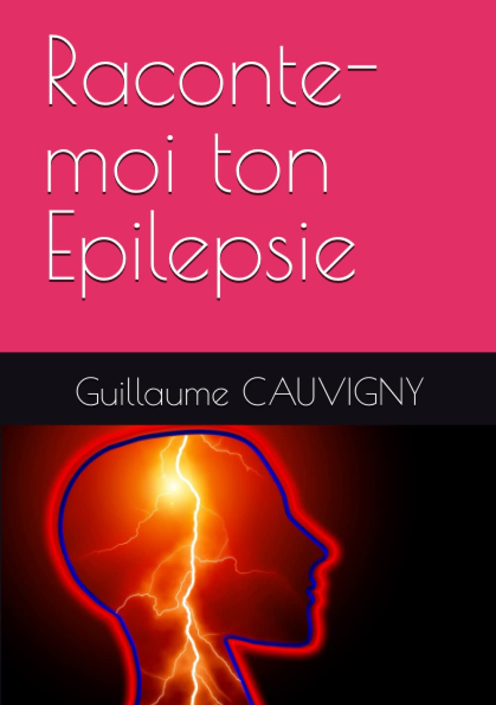Raconte-moi ton Epilepsie book