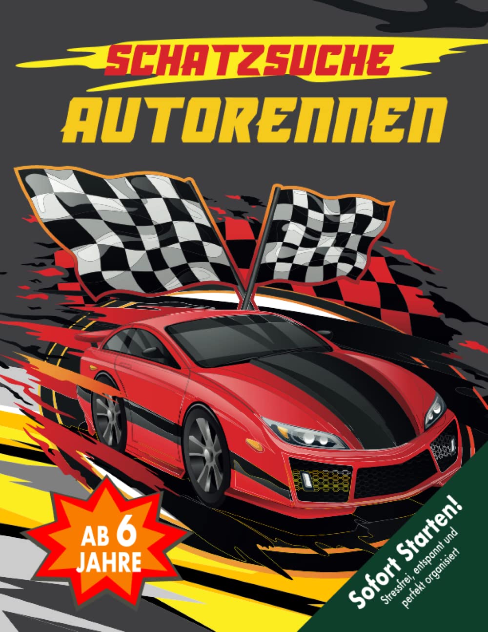 Autorennen Schatzsuche Kindergeburtstag ab 6 Jahren: Testet euer Wissen über Rennsportwagen mit Rätseln & Spielen. Erlebt bei der Auto Schnitzeljagd ein Abenteuer mit Vollgas! book