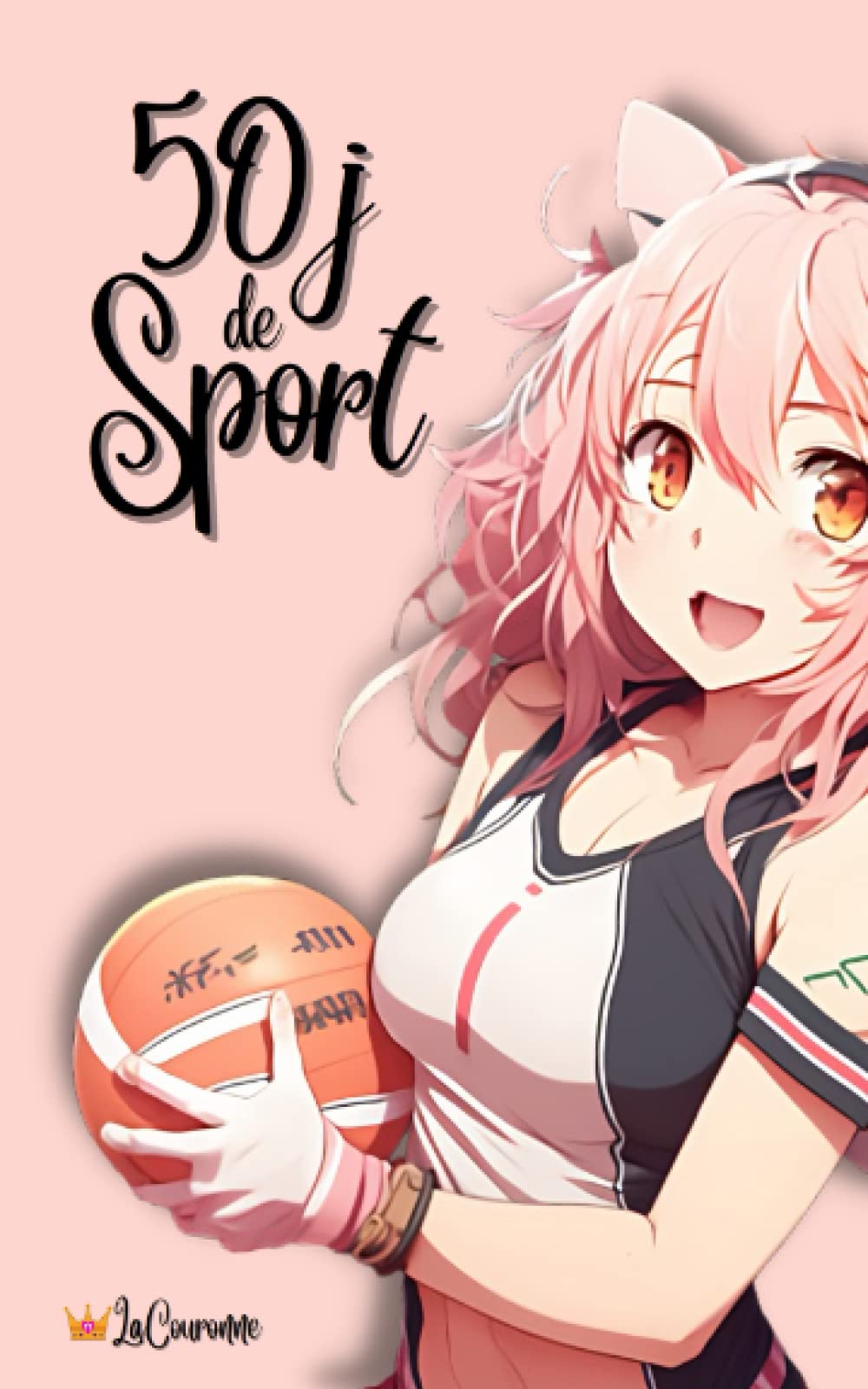 50 jours de sport: Pour avoir une silhouette plus féminine (Améliorer son passing, Band 3) Health, Nutrition & Fitness