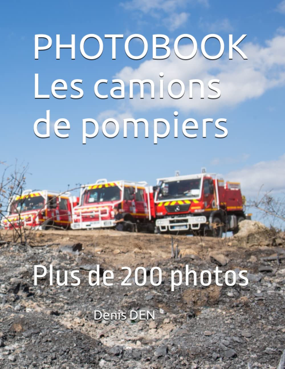 PHOTOBOOK Les camions de pompiers: Plus de 200 photos book