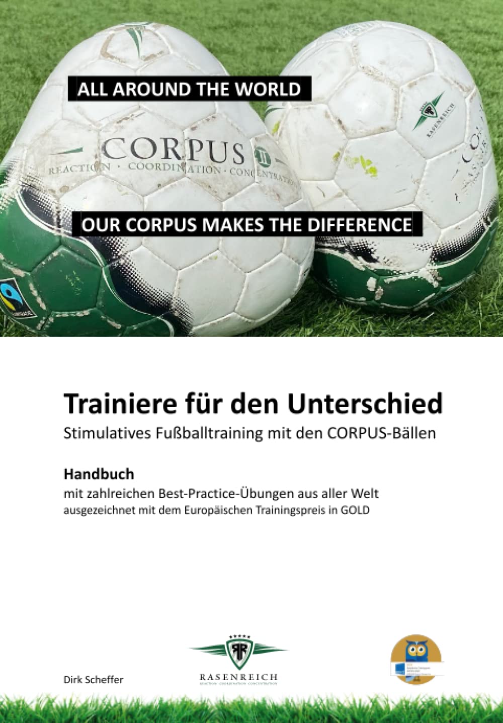 Trainiere für den Unterschied: Stimulatives Fußballtraining mit dem CORPUS Learning & Reference