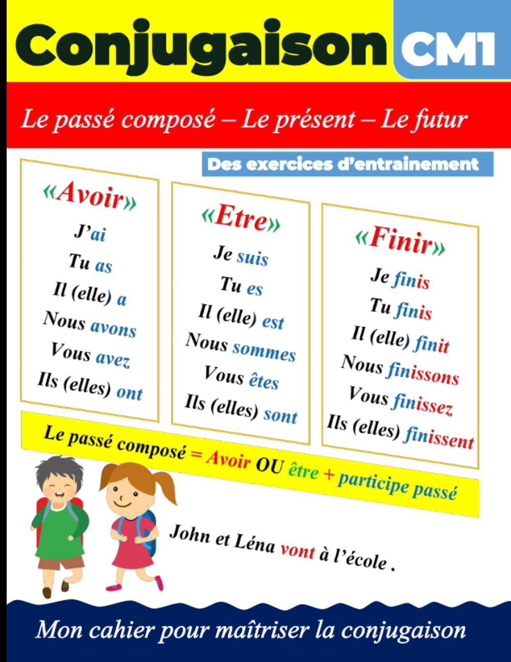 Conjugaison CM1 - Mon cahier pour maîtriser la conjugaison: Des exercices d'entraînement book