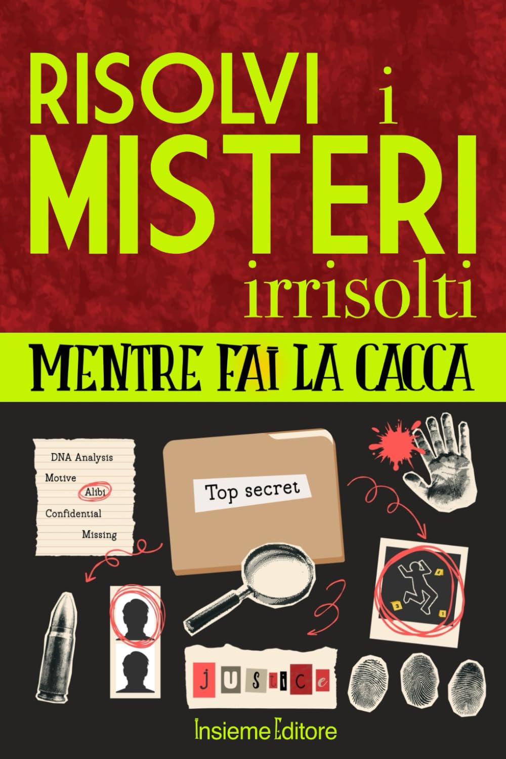 Risolvi i misteri irrisolti Mentre fai la cacca: Una raccolta dei misteri più incredibili del mondo per impegnare il tuo tempo prezioso, stimolando la mente book